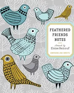 Feathered Friends Notes: Eloise renouf