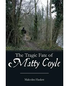 The Tragic Fate of Matty Coyle