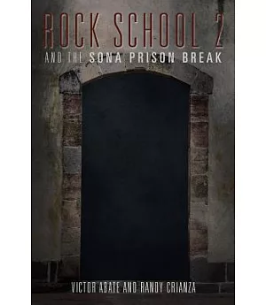 Rock School 2: And the Sona Prison Break