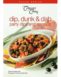 Dip, Dunk & Dab: Party Dips and Spreads