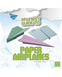My First Guide to Paper Airplanes