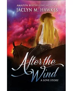 After the Wind: A Love Story