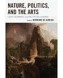 Nature, Politics, and the Arts: Essays on Romantic Culture for Carl Woodring