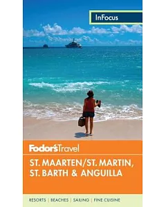 Fodor’s in Focus St. Maarten, St. Barths & Anguilla