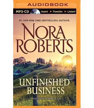 Unfinished Business: A Selection from Home at Last