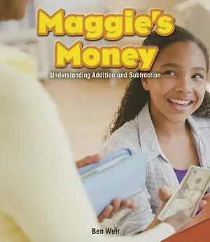 Maggie’s Money: Understanding Addition and Subtraction