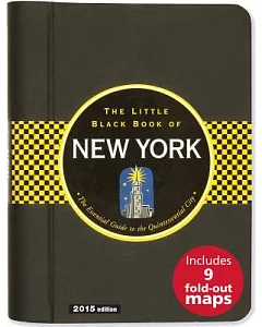 The Little Black Book of New York 2015: The Essential Guide to the Quintessential City