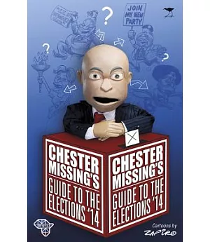 Chester Missing’s Guide to the Elections ’14