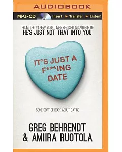 It’s Just a F***ing Date: Some Sort of Book About Dating