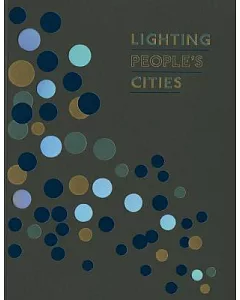 Lighting People’s Cities