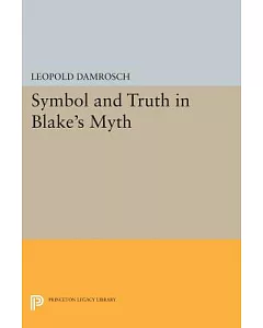 Symbol and Truth in Blake’s Myth