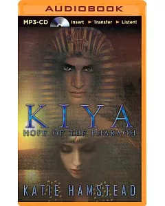Kiya: Hope of the Pharaoh