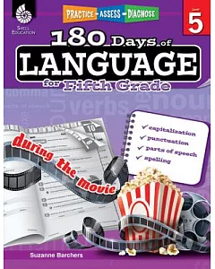 180 Days of Language for Fifth Grade: Capitalization, Punctuation, Parts of Speech, Spelling