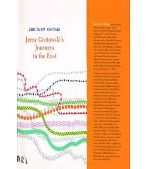 Jerzy Grotowski’s Journeys to the East