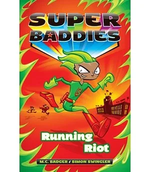 Super Baddies 4: Running Riot