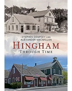 Hingham Through Time