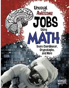 Unusual and Awesome Jobs In Math: Stunt Coordinator, Cryptologist, and More
