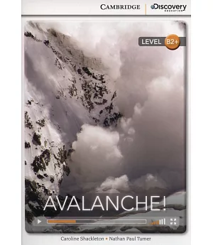 Avalanche!: High Intermediate, Book + Online Access