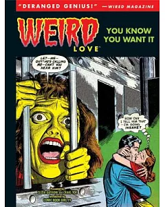 Weird Love: You Know You Want It