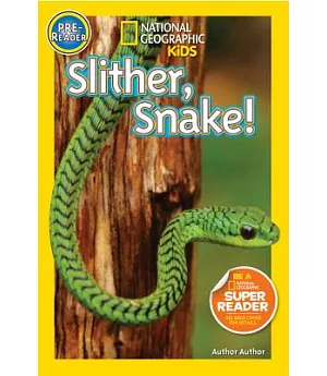 Slither, Snake!