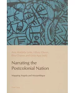 Narrating the Postcolonial Nation: Mapping Angola and Mozambique