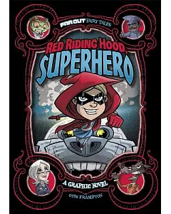 Far Out Fairy Tales: Red Riding Hood, Superhero