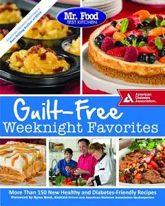 Mr. food Test Kitchen Guilt-Free Weeknight Favorites