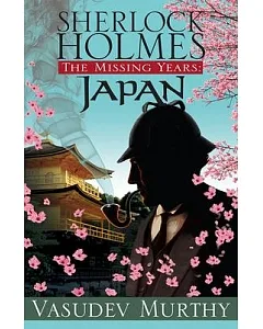 Sherlock Holmes, The Missing Years: Japan