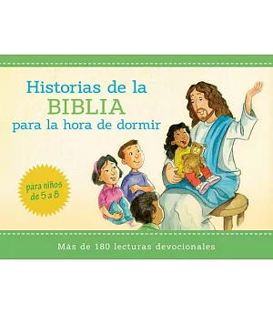 Historias bíblicas para la hora de dormir / Bible Stories For Bedtime: Más de 180 lecturas devocionales para niños de 5 a 8 años