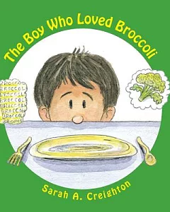 The Boy Who Loved Broccoli