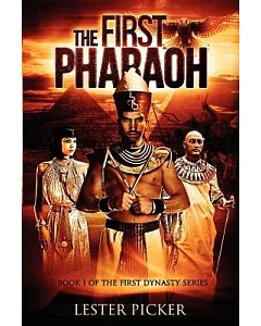 The First Pharaoh