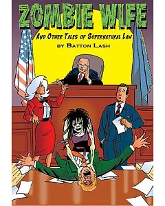 Zombie Wife And Other Tales of Supernatural Law