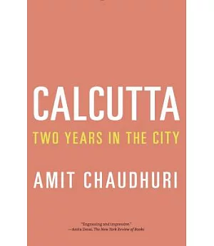 Calcutta: Two Years in the City