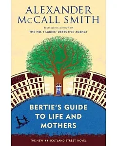 Bertie’s Guide to Life and Mothers