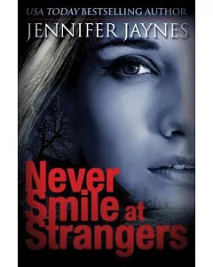 Never Smile at Strangers