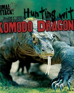 Hunting With Komodo Dragons