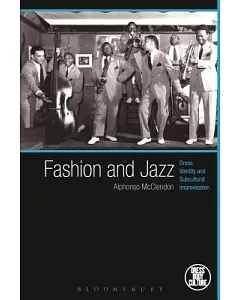 Fashion and Jazz: Dress, Identity and Subcultural Improvisation