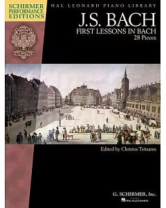 J. S. Bach First Lessons in Bach: 28 Pieces, Schirmer Performance Editions