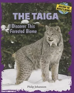 The Taiga: Discover This Forested Biome