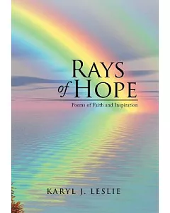 Rays of Hope: Poems of Faith and Inspiration