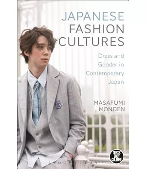 Japanese Fashion Cultures: Dress and Gender in Contemporary Japan