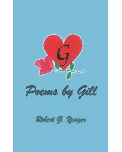 Poems by Gill: Reflections of Life & Love