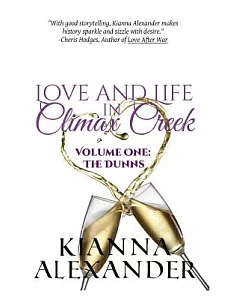 Love and Life in Climax Creek: Volume One: the Dunns