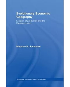 Evolutionary Economic Geography: Location of Production and the European Union
