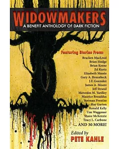 Widowmakers: An Anthology of Dark Fiction