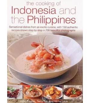 The Cooking of Indonesia and the Philippines: Sensational Dishes from an Exotic Cuisine, With 150 Authentic Recipes Shown Step b
