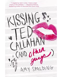 Kissing Ted Callahan and Other Guys: Library Edition