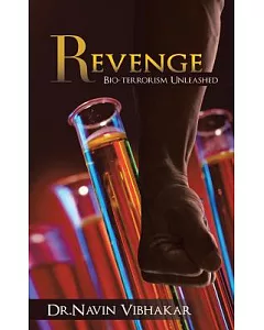 Revenge: Bio-terrorism Unleashed