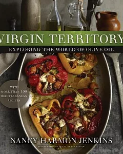 Virgin Territory: Exploring the World of Olive Oil