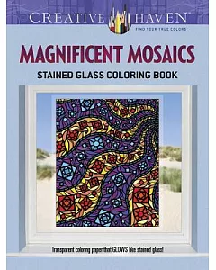 Magnificent Mosaics: Stained Glass Coloring Book